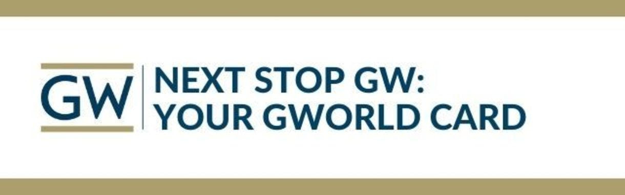 Graphic: Next Stop GW: Your GWorld Card